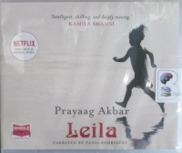 Leila written by Prayaag Akbar performed by Tania Rodrigues on Audio CD (Unabridged)